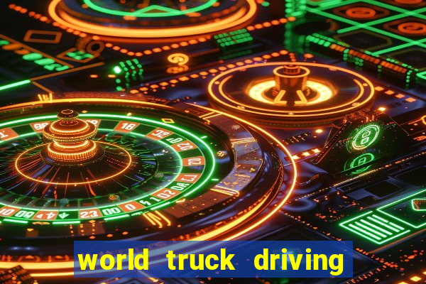 world truck driving simulator dinheiro infinito tudo desbloqueado